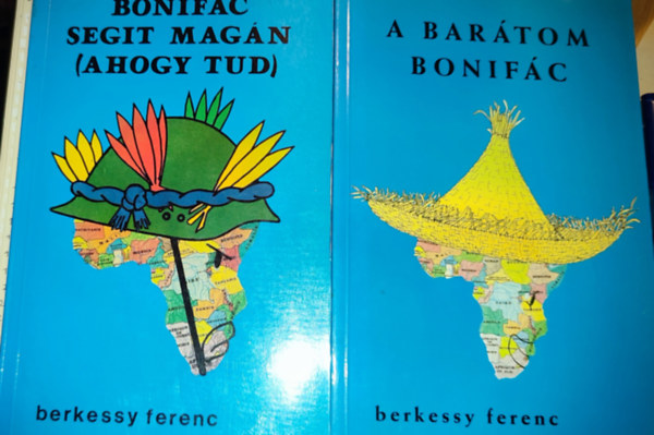 Berkessy Ferenc - 2db Berkessy Ferenc regny - Bonifc segt magn (ahogy tud); A bartom Bonifc