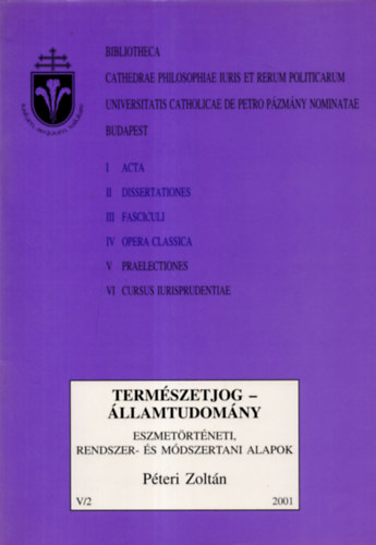 Pteri Zoltn - Termszetjog-llamtudomny (eszmetrtneti, rendszer- s...) V/2