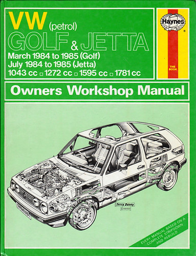 Terry Davey - VW (petrol) Golf & Jetta 1984 - 1985 Owners Workshop Manual