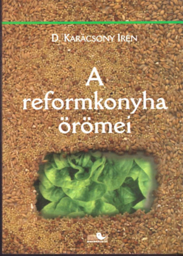 D. Karcsony Irn - A reformkonyha rmei