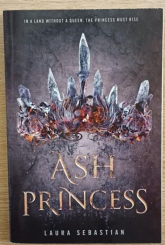 Laura Sebastian - Ash Princess