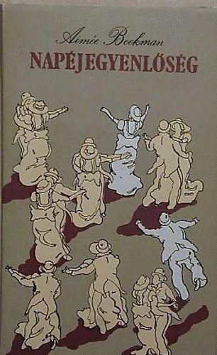 Aim�e Beekman - Nap�jegyenl�s�g