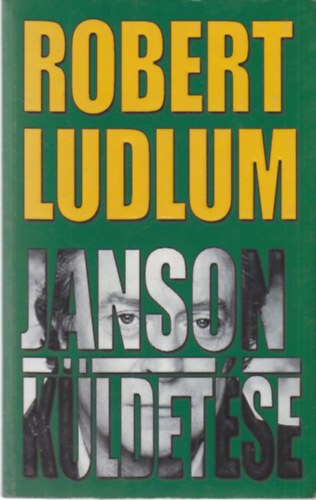 Robert Ludlum - Janson küldetése
