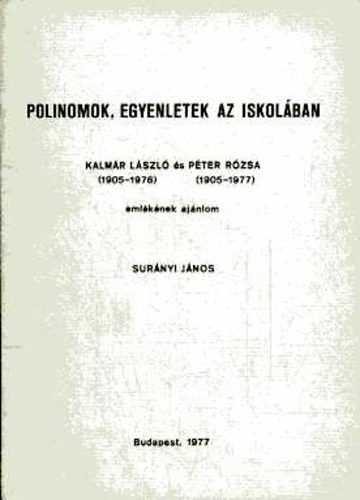 Surnyi Jnos - Polinomok, egyenletek az iskolban