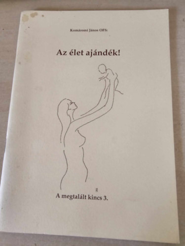 Komromi Jnos - Az let ajndk - Megtallt kincs 3.