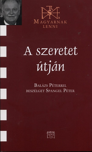 Spangel Péter - A szeretet útján