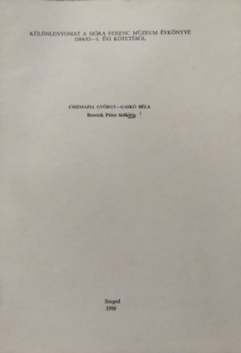 Csizmazia Gy�rgy - Gask� B�la - Beretzk P�ter �r�kl�te - K�l�nlenyomat