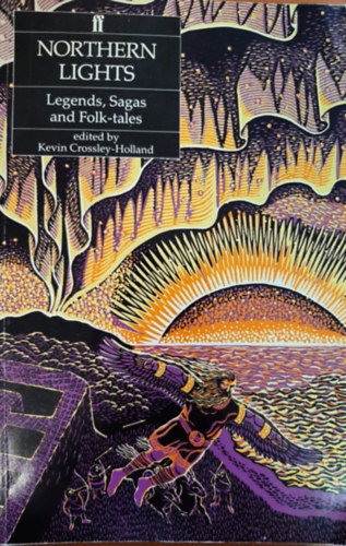 Kevin Crossley-Holland - Northern Lights: Legends, Sagas And Folk Tales