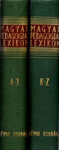 Kemny Ferenc  (szerkesztette) - A magyar pedaggiai lexikon I-II. ktet (A-Z)