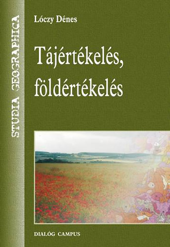 Dr. Lóczy Dénes - Tájértékelés, földértékelés