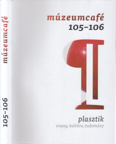 Gr�czi Em�ke  (szerk.) - M�zeumcaf� 105-106.- Plasztik