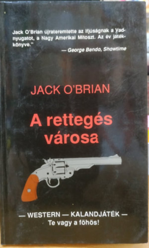 Jack O'Brian - A rettegs vrosa (Western-kalandjtk - Te vagy a fhs!)