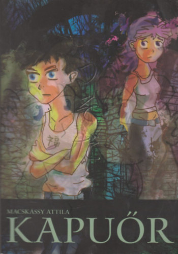 Macsk�ssy Attila - Kapu�r