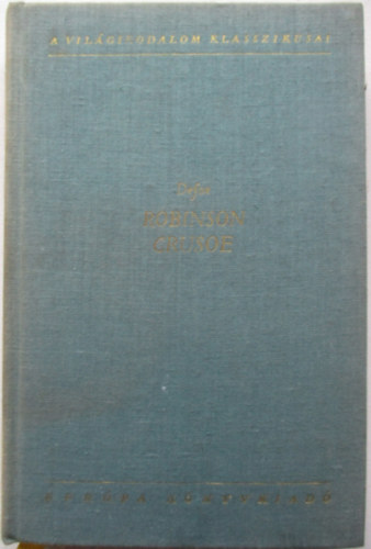 Daniel Defoe - Robinson Crusoe