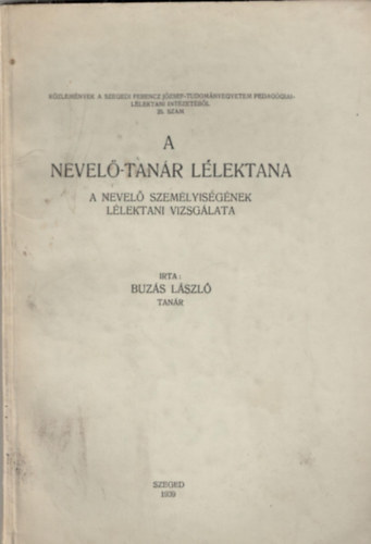 Buz�s L�szl� - A nevel�-tan�r l�lektana