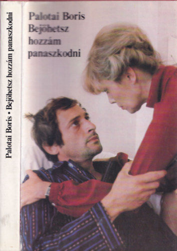 Palotai Boris - Bej�hetsz hozz�m panaszkodni (dedik�lt)