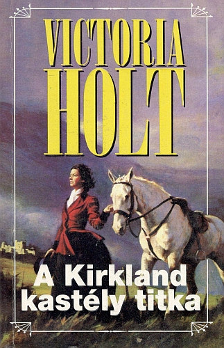 Victoria Holt - A Kirkland kast�ly titka