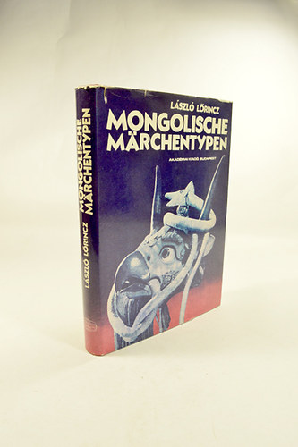 L�szl� L�rincz - Mongolische M�rchentypen.