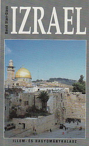 David Starr-Glass - Izrael (Illem- és hagyománykalauz)