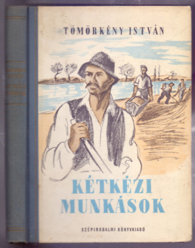 Tmrkny Istvn - Ktkzi munksok (Elbeszlsek - Msodik kiads)
