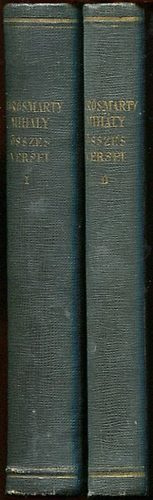 Vörösmarty Mihály - Vörösmarty Mihály összes versei I-II.