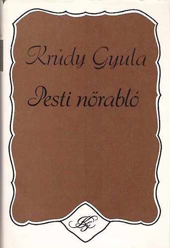 Krdy Gyula - Pesti nrabl