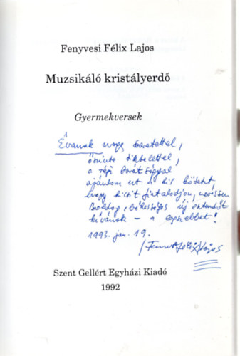 Fenyvesi F�lix Lajos - Muzsik�l� krist�lyerd� - dedik�lt