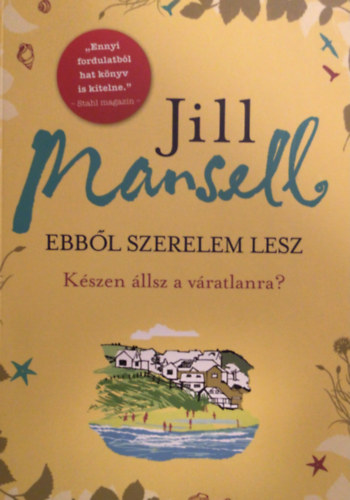 Jill Mansell - Ebbl szerelem lesz