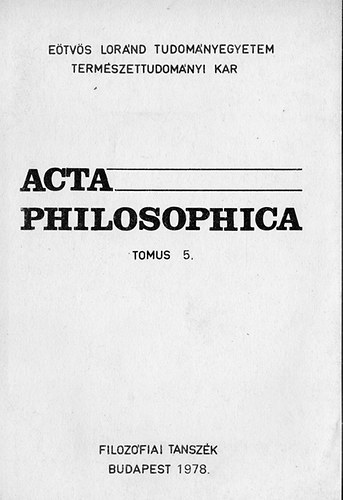 Dr. Horv�th J�zsef; dr. Szigetv�ri S�ndor - Acta Philosophica Tomus 5.