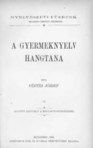 Vrtes Jzsef - A gyermeknyelv hangtana