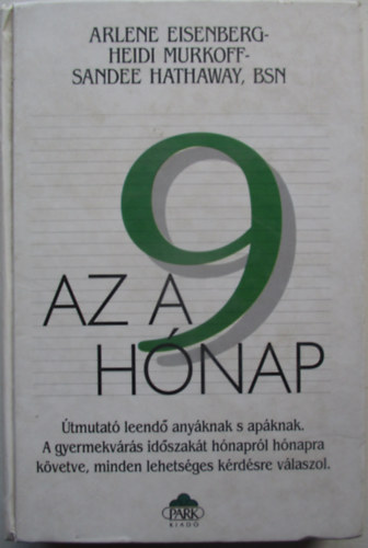 Heidi Murkoff, Hathaway Sand Arlene Eisenberg - Az a 9 h�nap