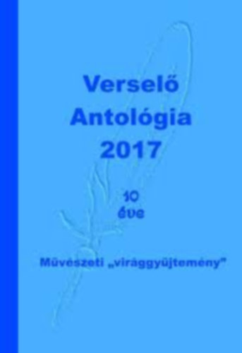 Kom�romi J�nos  (szerk.) - Versel� antol�gia 2017
