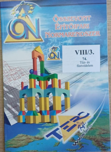 �sszevont �p�t�ipari Normarendszer VIII/3. - 74. T�z- �s f�stv�delem