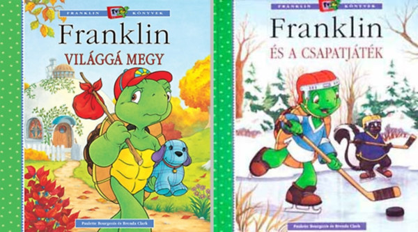 Paulette Bourgeois �s Brenda Clark - 2 db Franklin k�nyv - Franklin �s a csapatj�t�k - Franklin vil�gg� megy