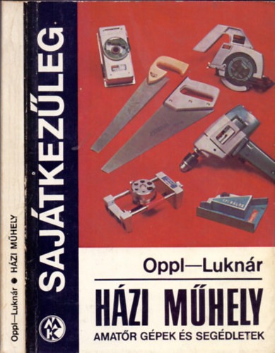Ing. Zd. Oppl - Ing. L.'Luknr - Hzi mhely (Amatr gpek s segdletek - sajtkezleg)