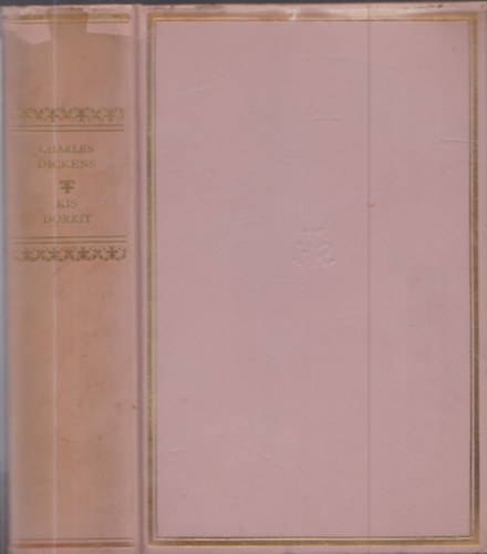 Charles Dickens - Kis Dorrit (Helikon Klasszikusok) - Sz�mozott