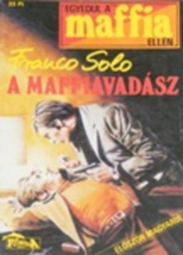 Franco Solo - A maffiavadsz (Egyedl a maffia ellen)