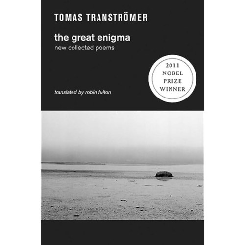 Tomas Transtr�mer - The Great Engima - New Collected Poems