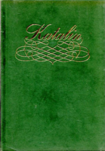 Zirkuli Péter (szerk.) - Katalin