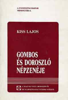 Kiss Lajos - Gombos �s Doroszl� n�pzen�je