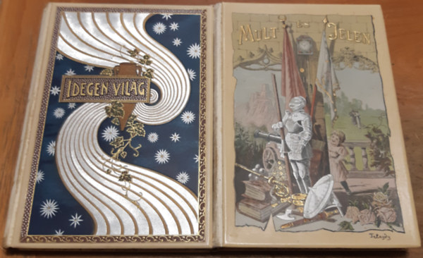 Kaposi József és Klinda Teofil (szerk.) - Idegen világ - Rajzok és elbeszélések + Mult és jelen - Rajzok és elbeszélések