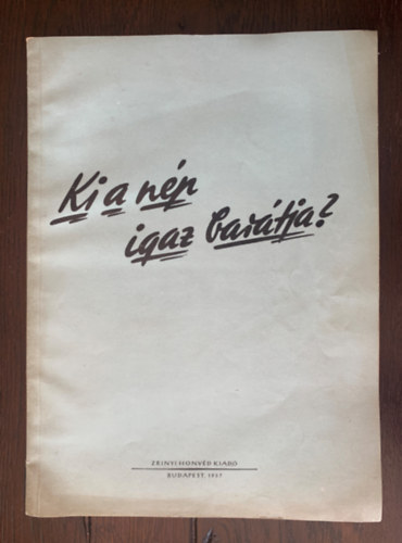 Ki a n�p igaz bar�tja?