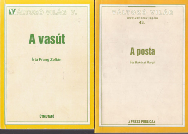 2 db V�ltoz� Vil�g: A vas�t + A posta