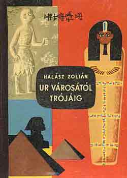 Halsz Zoltn - Ur vrostl Trjig (bvr knyvek)