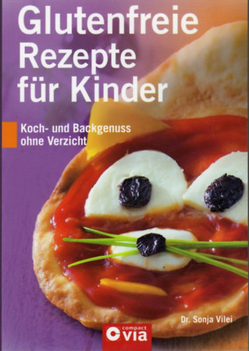 Dr. Sonja Vilei - Glutenfreie rezepte fr kinder