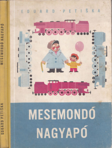 Eduard Petiska - Mesemond� nagyap�