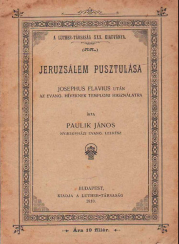 Paulik J�nos - Jeruzs�lem pusztul�sa