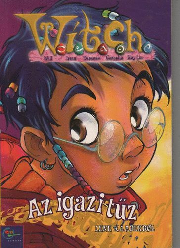 Lene Kaaberbol - Az igazi t�z (WITCH 3.)