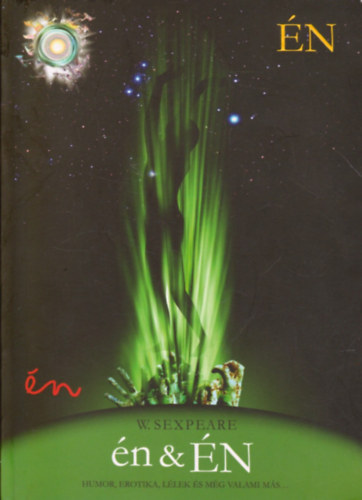 W. Sexpeare - Én & én