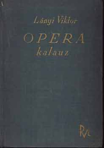 Lnyi Viktor - Opera - kalauz